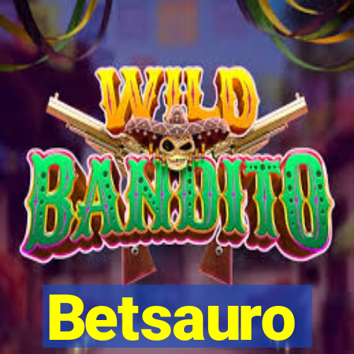 Betsauro