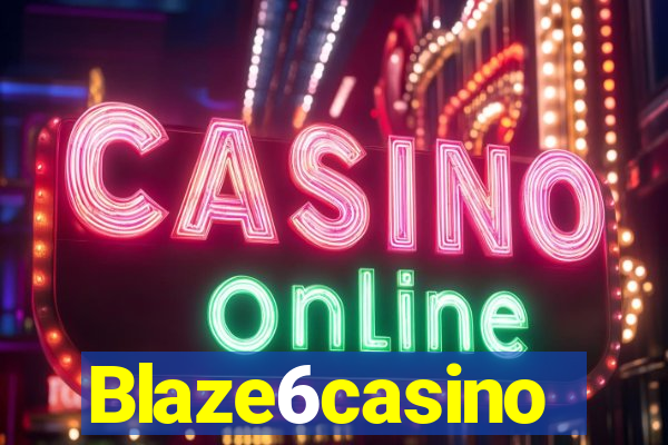 Blaze6casino