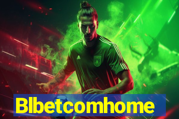 Blbetcomhome