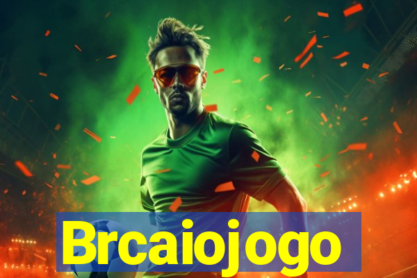 Brcaiojogo