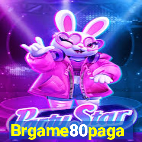 Brgame80paga