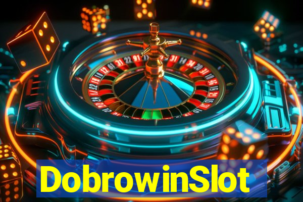 DobrowinSlot