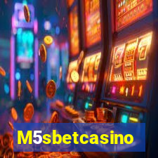 M5sbetcasino