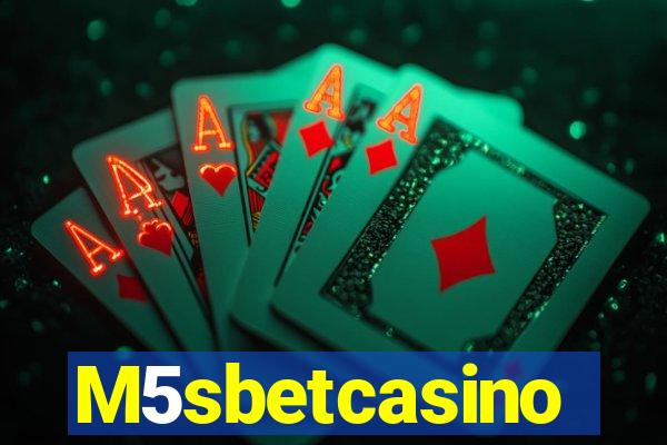 M5sbetcasino