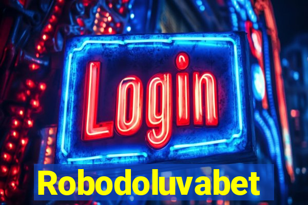 Robodoluvabet