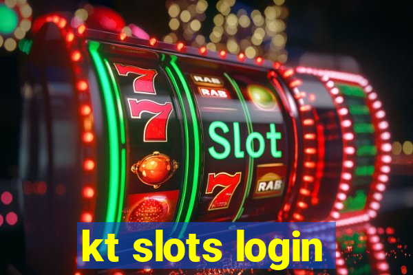 kt slots login