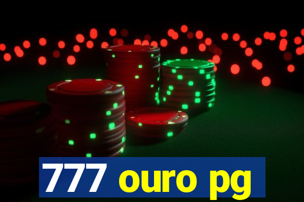 777 ouro pg