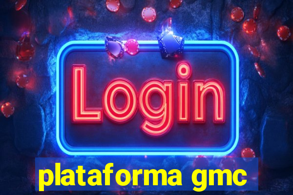 plataforma gmc