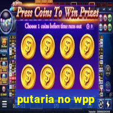 putaria no wpp