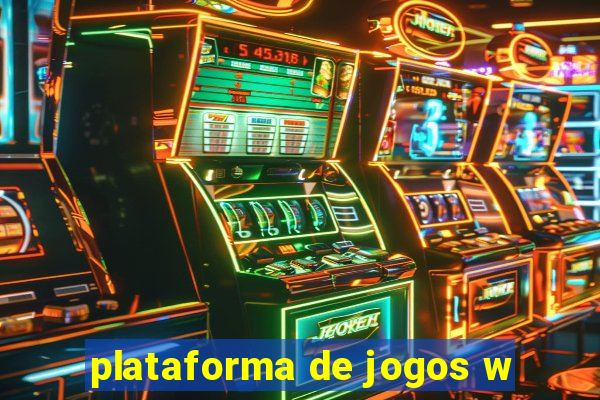 plataforma de jogos w