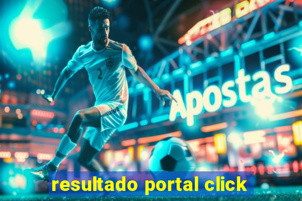 resultado portal click