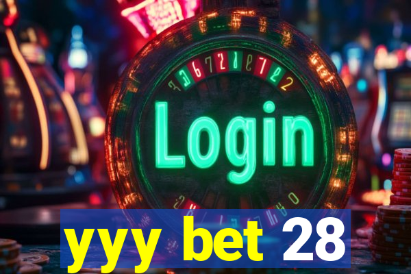 yyy bet 28