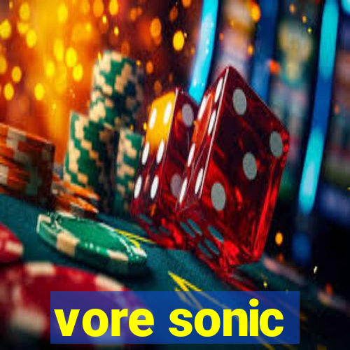 vore sonic