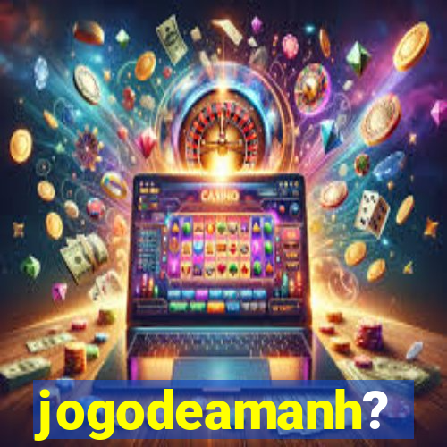 jogodeamanh?