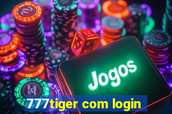 777tiger com login