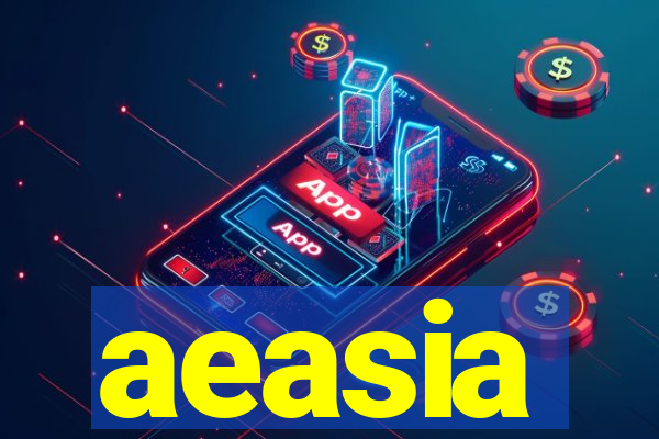 aeasia