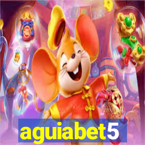 aguiabet5