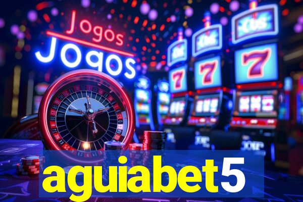 aguiabet5