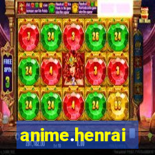 anime.henrai