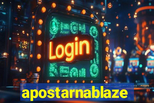 apostarnablaze