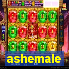 ashemale