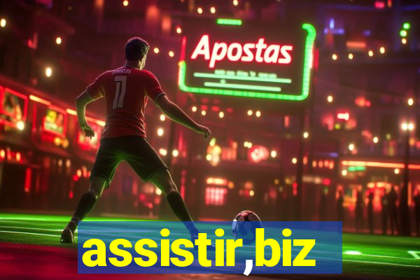 assistir,biz