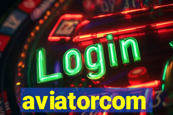 aviatorcom