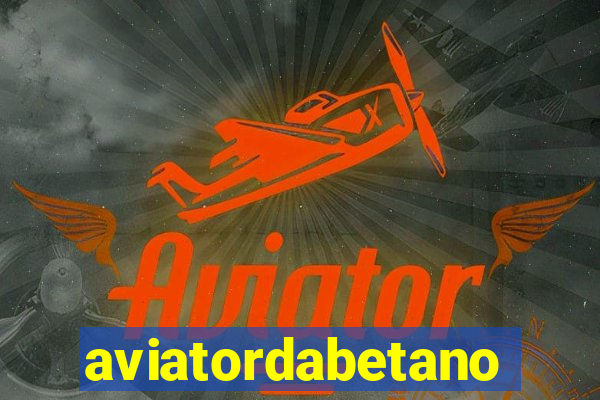 aviatordabetano