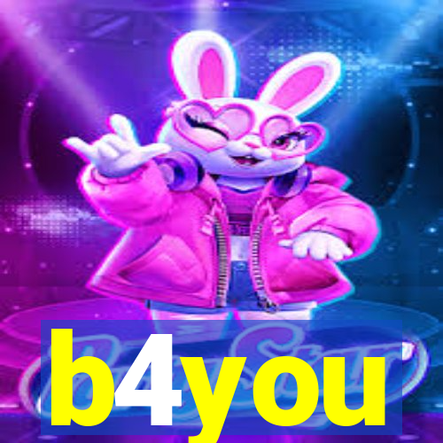 b4you