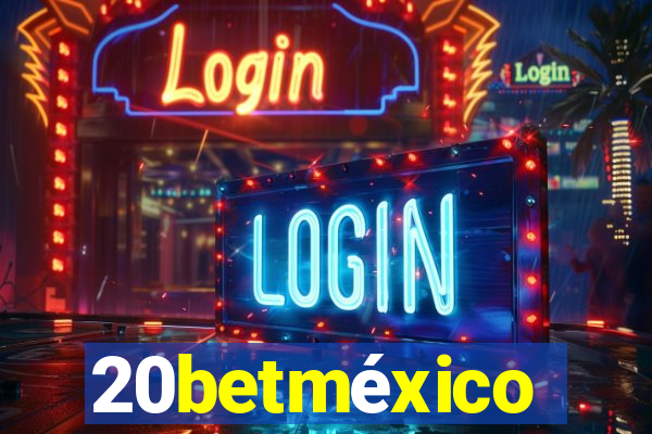 20betméxico