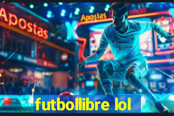 futbollibre lol