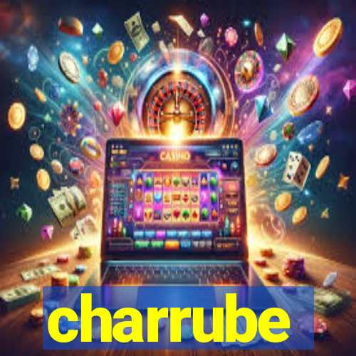 charrube