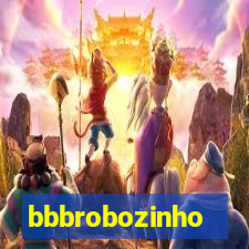 bbbrobozinho