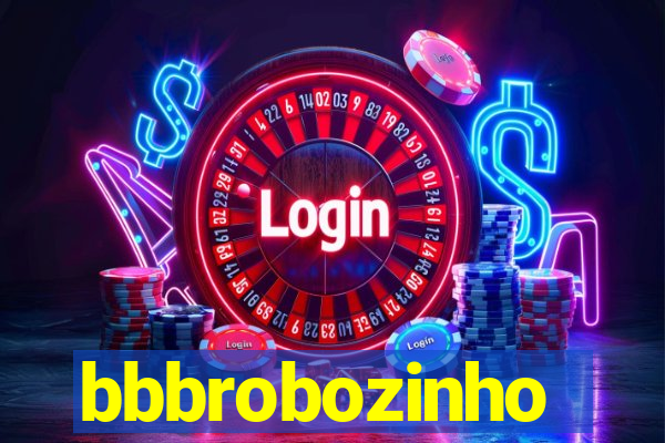 bbbrobozinho