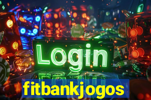 fitbankjogos