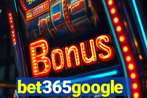 bet365google