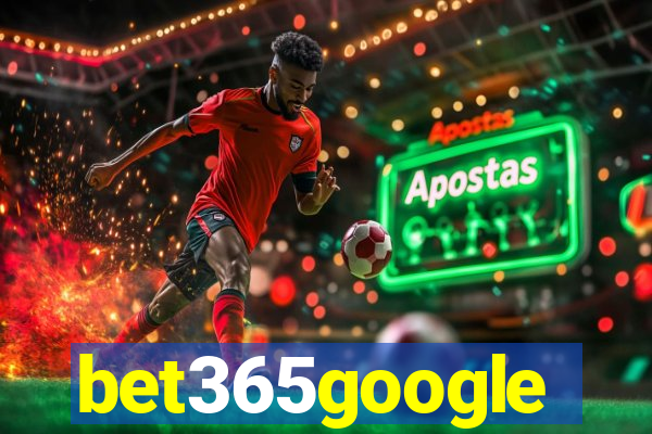 bet365google