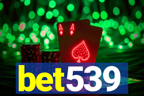 bet539