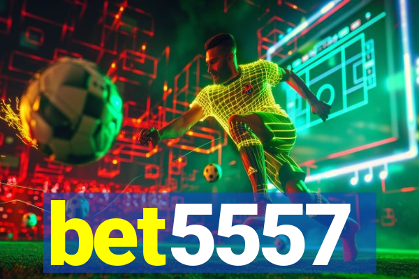 bet5557