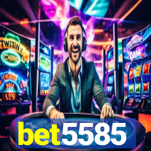 bet5585