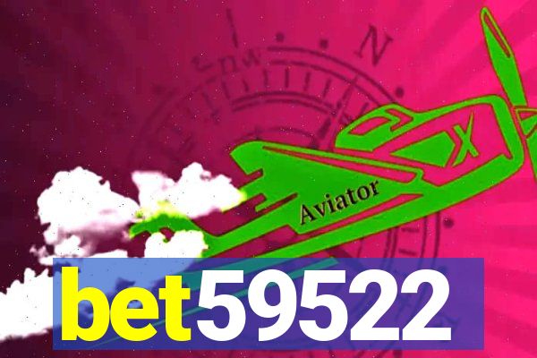 bet59522