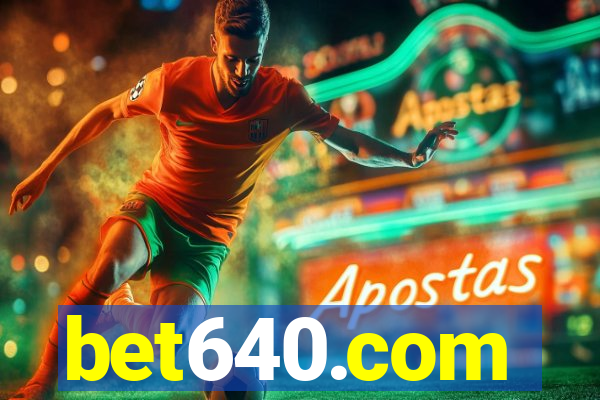 bet640.com