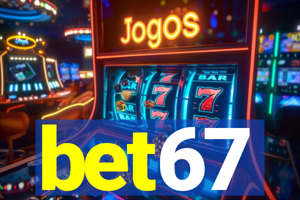 bet67