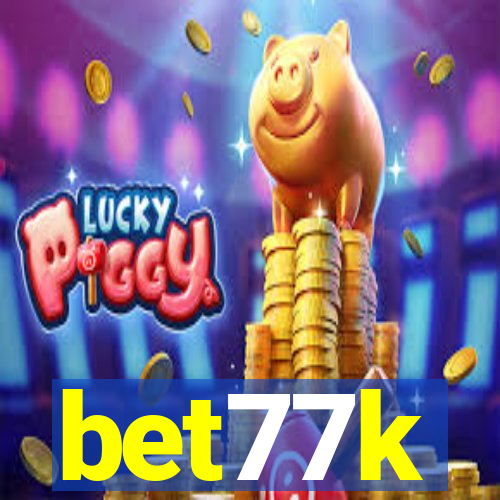 bet77k