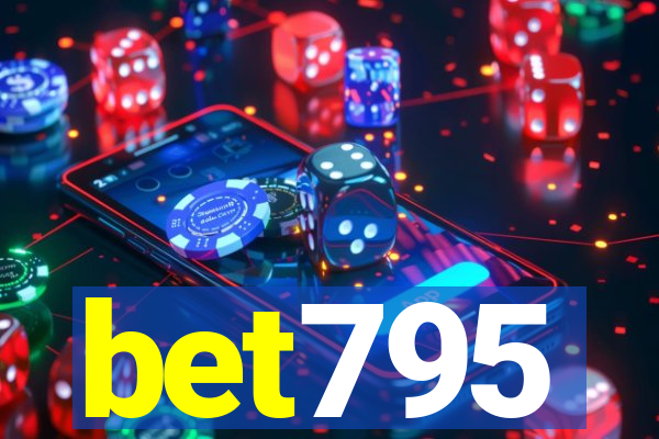 bet795