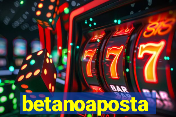 betanoaposta