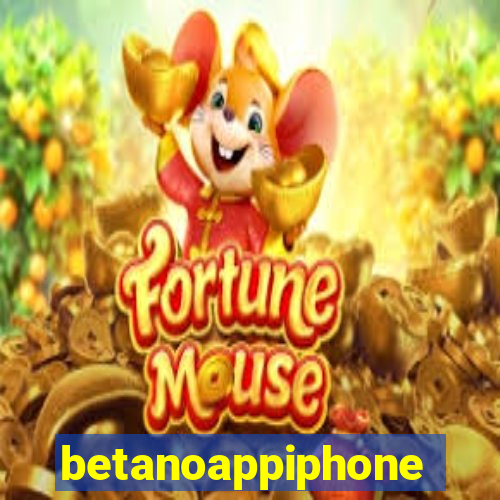 betanoappiphone