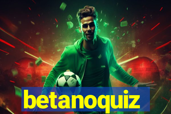 betanoquiz