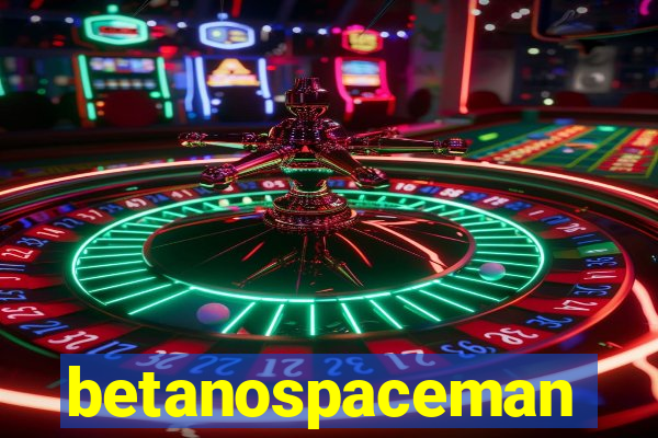 betanospaceman