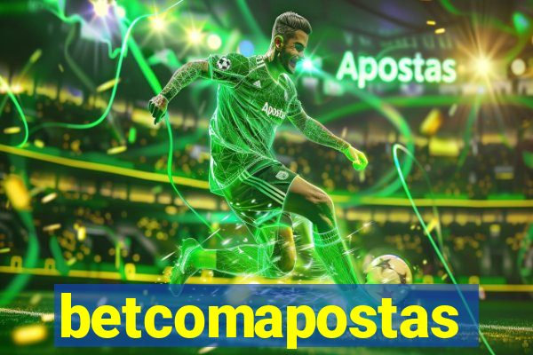 betcomapostas